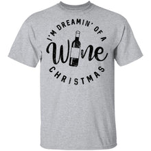 I'm Dreamin' Of A Wine Christmas T-Shirt