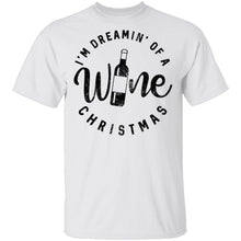 I'm Dreamin' Of A Wine Christmas T-Shirt
