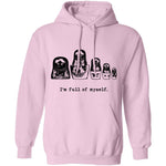 I'm Full Of Myself - Matrioska T-Shirt CustomCat