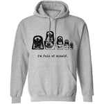 I'm Full Of Myself - Matrioska T-Shirt CustomCat