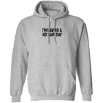 I'm Having No Hair Day T-Shirt CustomCat
