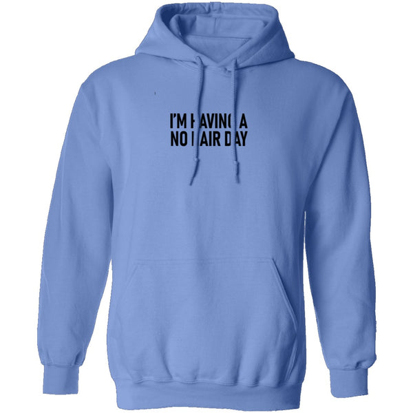 I'm Having No Hair Day T-Shirt CustomCat