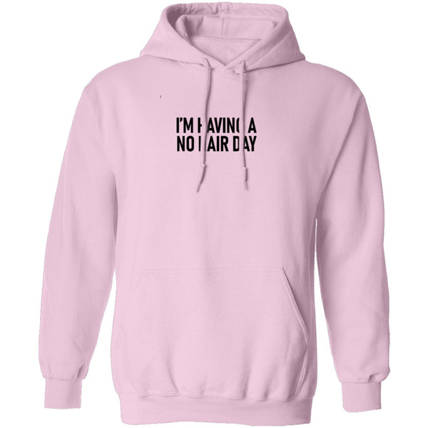 I'm Having No Hair Day T-Shirt CustomCat