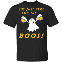 I'm Just Here For The Boos T-Shirt