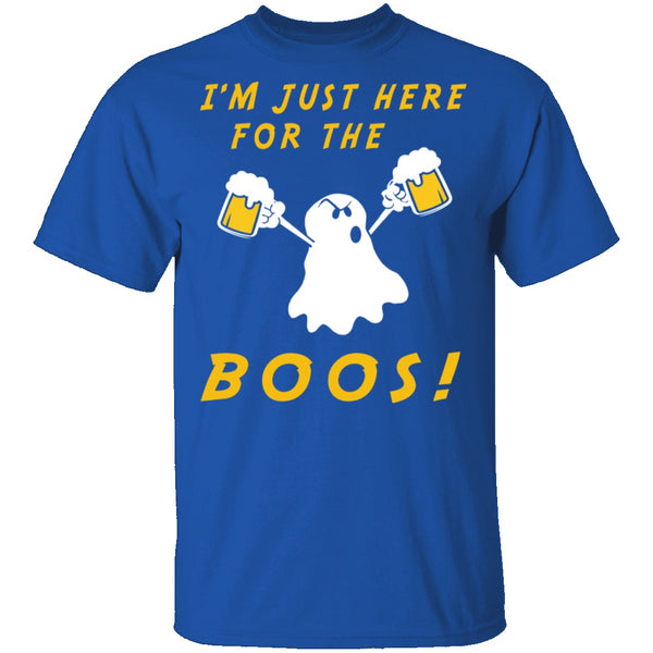 I'm Just Here For The Boos T-Shirt CustomCat