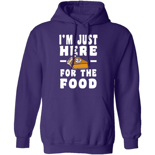 I'm Just Here For The Food T-Shirt CustomCat