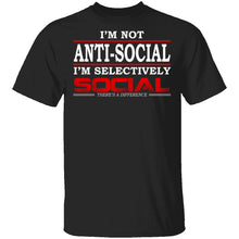 I'm Not Anti-Social T-Shirt