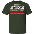 I'm Not Anti-Social T-Shirt CustomCat