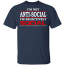 I'm Not Anti-Social T-Shirt CustomCat