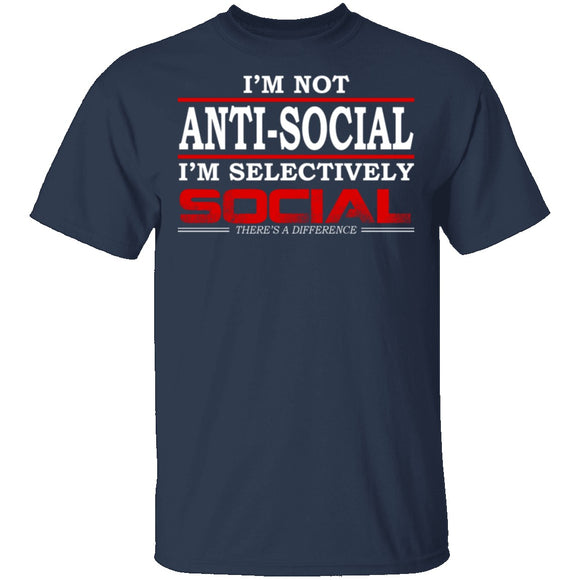 I'm Not Anti-Social T-Shirt CustomCat