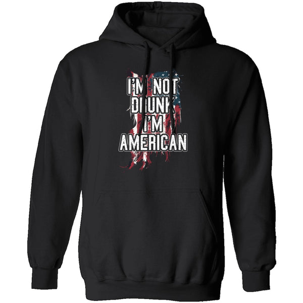 I'm Not Drunk I'm American T-Shirt CustomCat