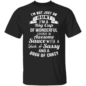 I'm Not Just An Aunt T-Shirt CustomCat