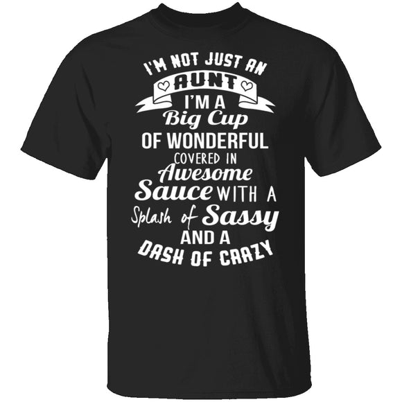 I'm Not Just An Aunt T-Shirt CustomCat