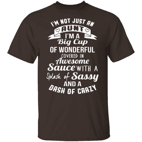 I'm Not Just An Aunt T-Shirt CustomCat