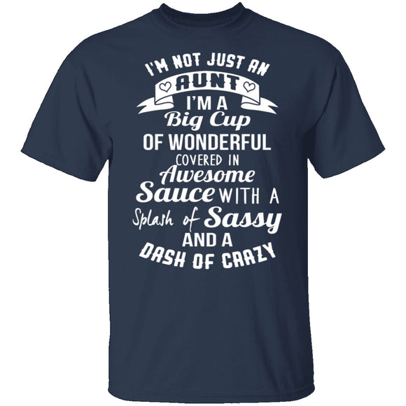 I'm Not Just An Aunt T-Shirt CustomCat