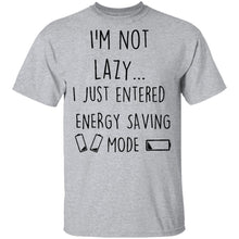 I'm Not Lazy T-Shirt