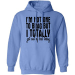 I'm Not One To Brag But I Totally Got Out Of Bed Today T-Shirt CustomCat