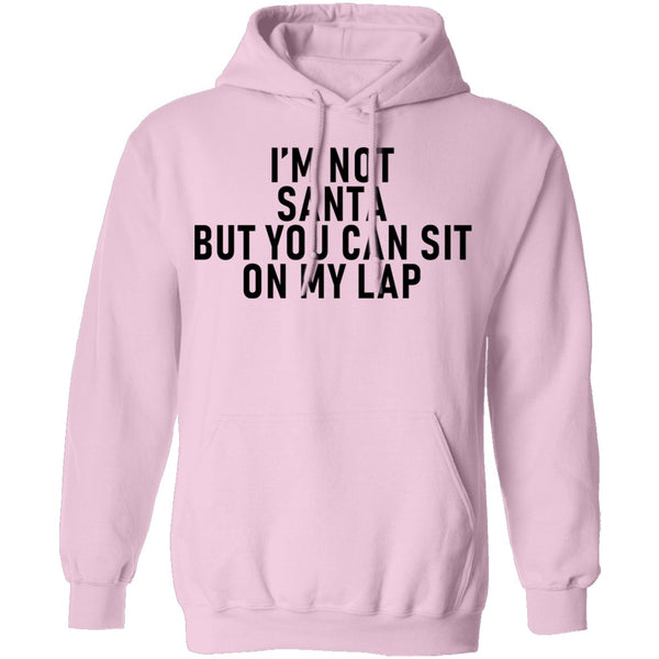 I'm Not Santa But You Can Sit On My Lap T-Shirt CustomCat