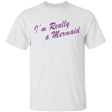 I'm Really A Mermaid T-Shirt