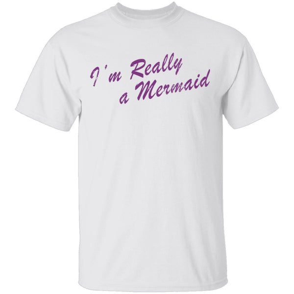 I'm Really A Mermaid T-Shirt CustomCat