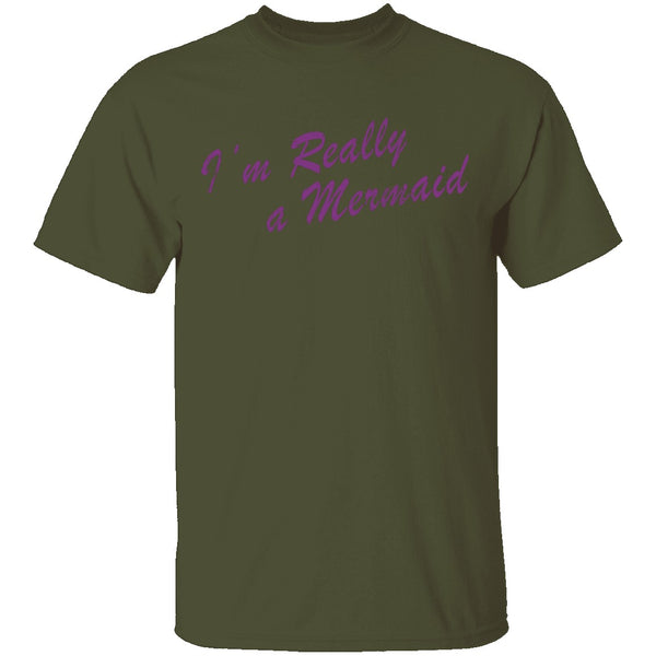 I'm Really A Mermaid T-Shirt CustomCat