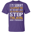 I'm Sorry I Slapped You T-Shirt CustomCat