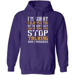 I'm Sorry I Slapped You T-Shirt CustomCat