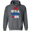 I'm Still With Her T-Shirt CustomCat