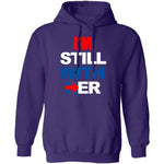 I'm Still With Her T-Shirt CustomCat