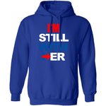 I'm Still With Her T-Shirt CustomCat