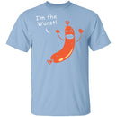 I'm The Wurst T-Shirt CustomCat