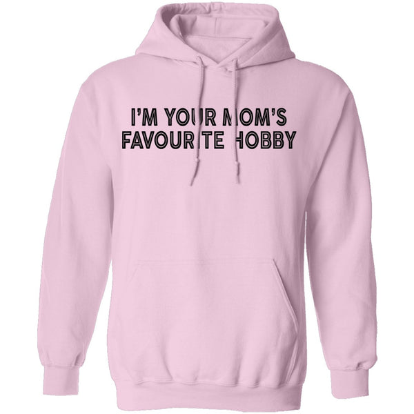 I'm Your Mom's Favourite Hoby T-Shirt CustomCat