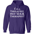 I'm a Therapist,  Not Your Therapist T-Shirt CustomCat