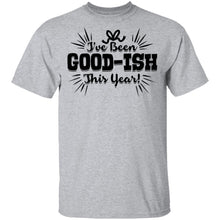 I've Been Good-Ish This Year T-Shirt