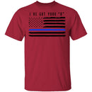 I've Got Your Six T-Shirt CustomCat