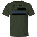 I've Got Your Six T-Shirt CustomCat