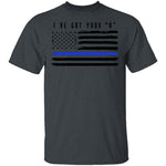 I've Got Your Six T-Shirt CustomCat