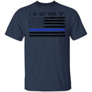 I've Got Your Six T-Shirt CustomCat