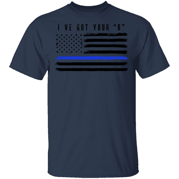 I've Got Your Six T-Shirt CustomCat