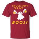 I'm Just Here For The Boos T-Shirt CustomCat