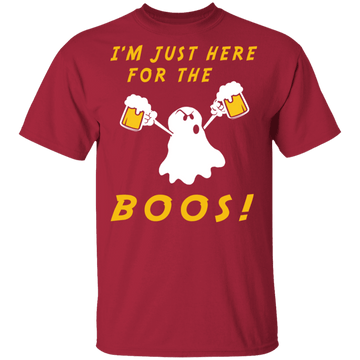 I'm Just Here For The Boos T-Shirt CustomCat