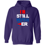 I'm Still With Her T-Shirt CustomCat