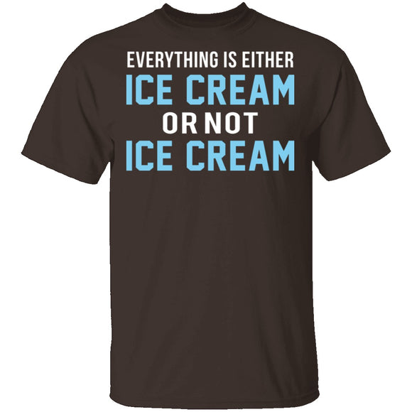Ice Cream Or Not Ice Cream T-Shirt CustomCat