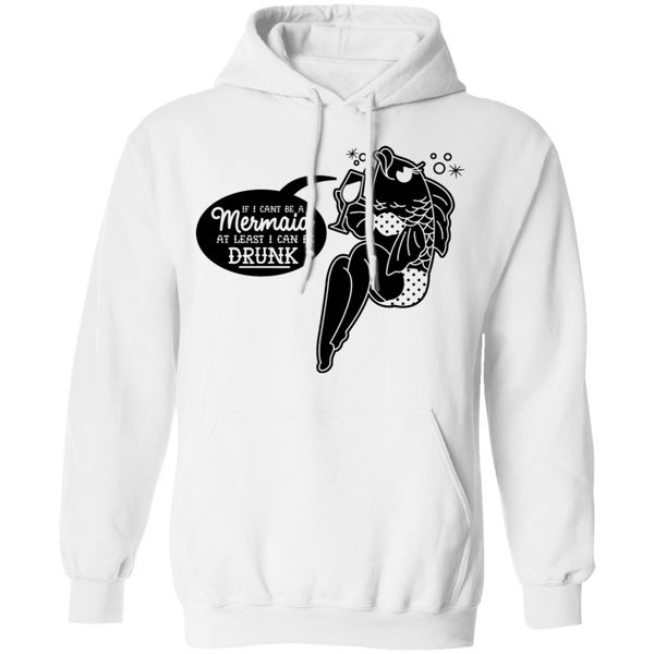 If I Can't Be A Mermaid At Least I Can Be Drunk T-Shirt CustomCat