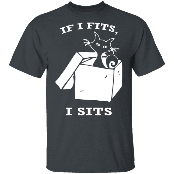 If I Fits I Sits T-Shirt CustomCat