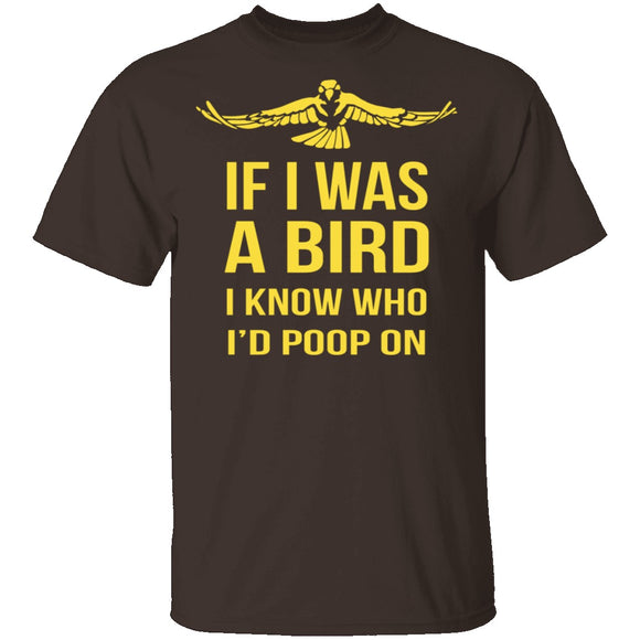 If I Was A Bird T-Shirt CustomCat