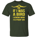 If I Was A Bird T-Shirt CustomCat