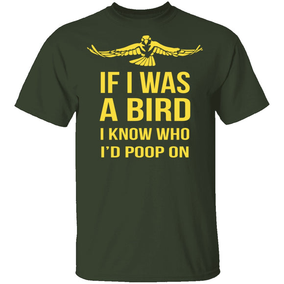 If I Was A Bird T-Shirt CustomCat