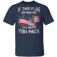 If The Flag Offends You I'll Help You Pack T-Shirt