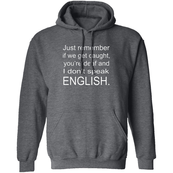 If We Get Caught T-Shirt CustomCat